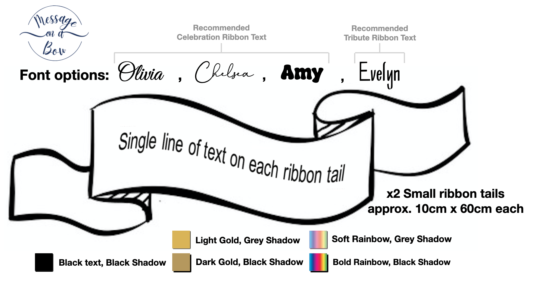 2 Small Ribbon Tails Single Line Text: 60x10cm